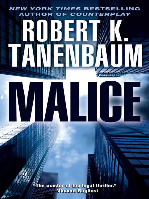 Title details for Malice by Robert K. Tanenbaum - Wait list